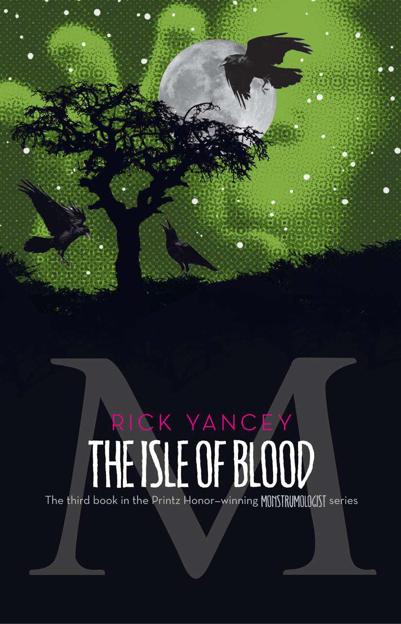 The Isle of Blood (Monstrumologist)